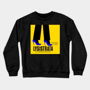 Lysistrata In Heels Crewneck Sweatshirt